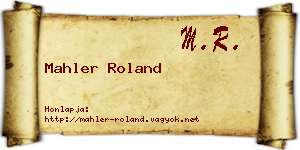 Mahler Roland névjegykártya
